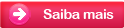 Saiba Mais